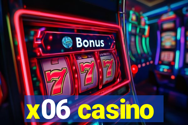 x06 casino